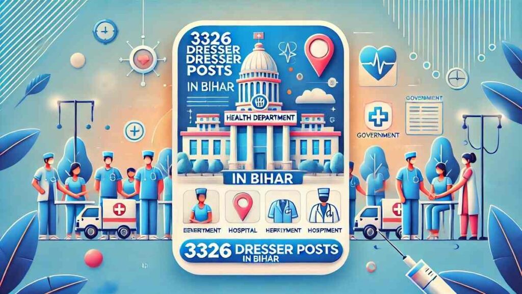 Bihar to Recruit 3326 Dressers