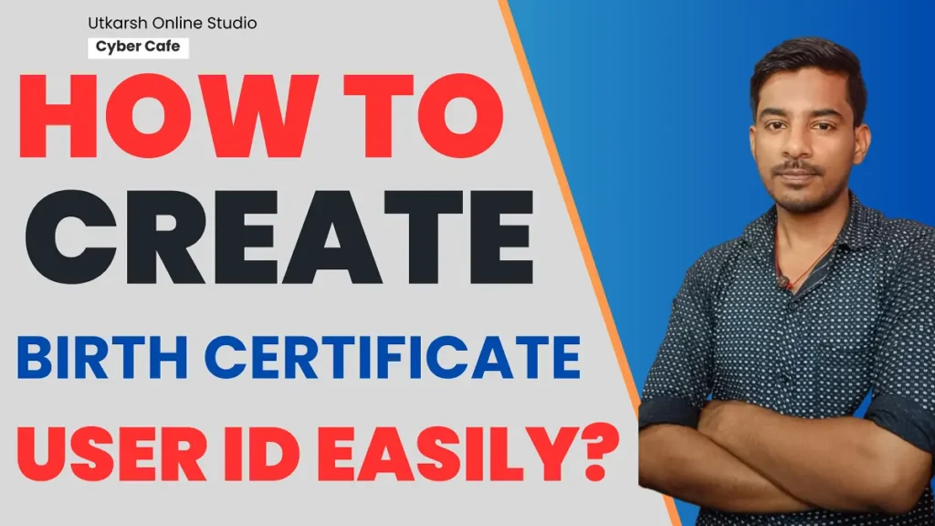 How to Create a Birth Certificate User ID Easily?