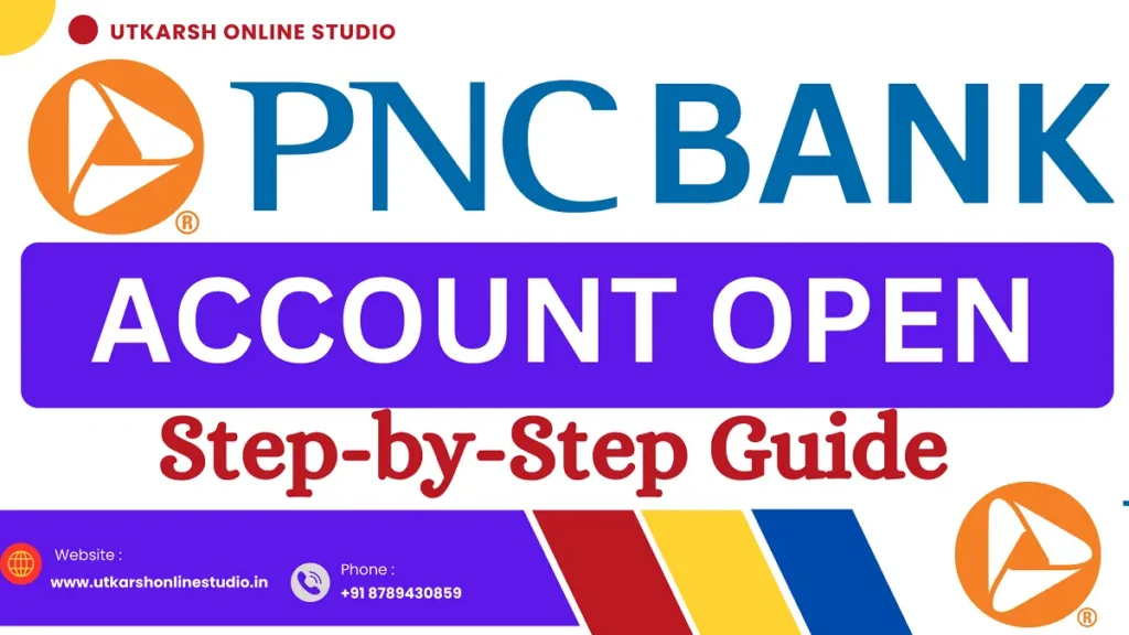 PNC Bank Account Opening Online 2024