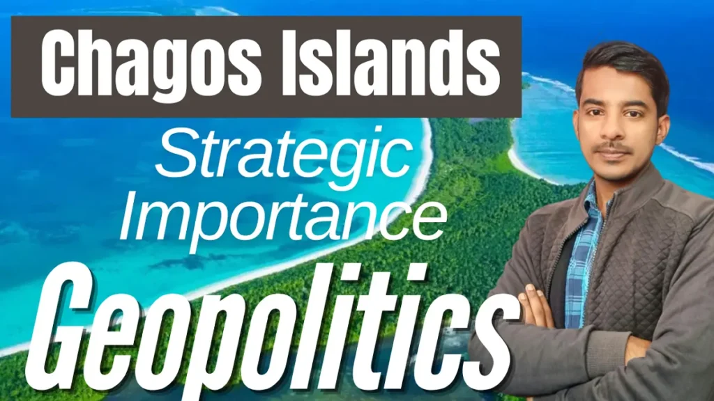 Strategic Importance of the Chagos Islands in Global