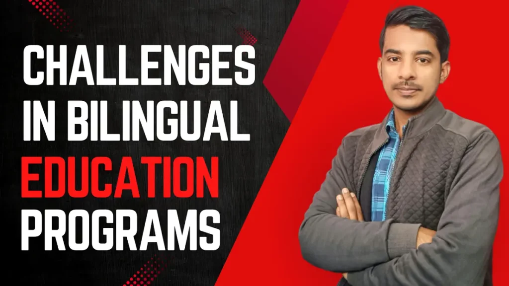 Challenges in Bilingual Education Programs