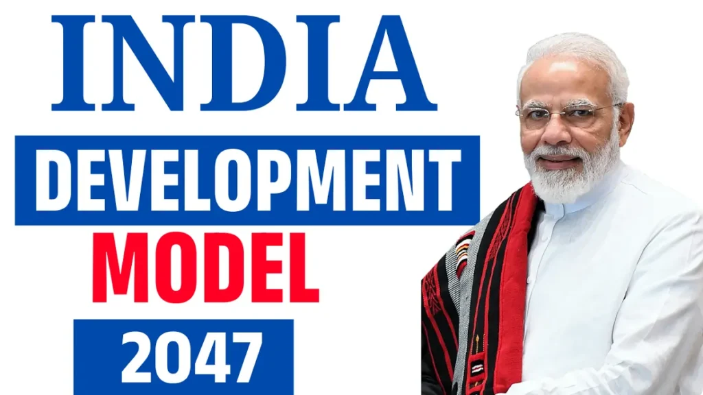 India Development Model 2047