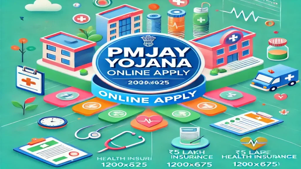 PMJAY Scheme 2025 Online Application